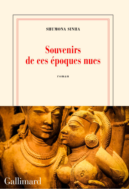 Souvenirs de ces époques nues<br />
Shumona Sinha (Gallimard, 2024)