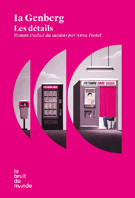 Les détails<br />
Ia Genberg, traduit du suédois par Anna Postel (Le bruit du monde, 2024)