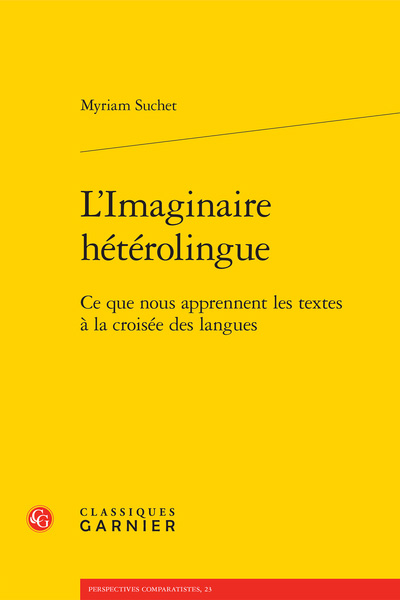 L’Imaginaire hétérolingue de Myriam Suchet (Classiques Garnier, 2014)