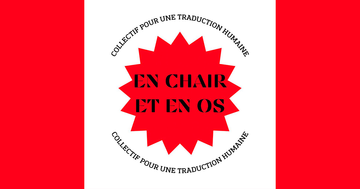 En chair et en os, un collectif pour une traduction humaine